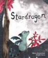 Stardragon - Moira Butterfield, Adolfo Serra