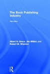 The Book Publishing Industry - Albert N. Greco