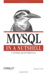 MySQL in a Nutshell - Russell J.T. Dyer