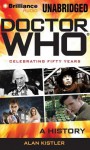 Doctor Who: A History - Alan Kistler