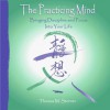 The Practicing Mind: Bringing Discipline and Focus Into Your Life (Audiocd) - Thomas M. Sterner