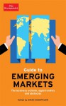 The Economist Guide to Emerging Markets: Lessons for Business Success and the Outlook for Different Markets - The Economist, Aidan Manktelow, Frida Wallin