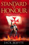 Standard of Honour - Jack Whyte