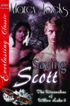 Saving Scott - Marcy Jacks