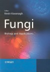 Fungi: Biology and Applications - Kevin Kavanagh