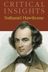 Nathaniel Hawthorne (Critical Insights) - Jack Lynch