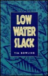 Low Water Slack - Tim Bowling