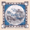 No One Walks on My Father's Moon - Chara M. Curtis