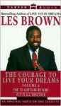 Courage to Live Your Dreams Vol. #6: Courage to Live Your Dreams Vol. #6 - Les Brown