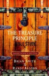 The Treasure Principle Bible Study: Discovering the Secret of Joyful Giving - Randy Alcorn, Brian Smith