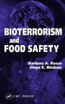 Bioterrorism and Food Safety - Rasco, Barbara A.