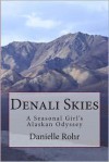 Denali Skies - Danielle Rohr