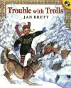 Trouble with Trolls - Jan Brett