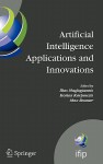 Artificial Intelligence Applications and Innovations: 3rd IFIP Conference on Artificial Intelligence Applications and Innovations (AIAI) 2006, June 7-9, 2006, Athens, Greece - Ilias Maglogiannis, Ilias G. Maglogiannis, Kostas Karpouzis