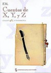 Cuentos de X, Y y Z - F.M.