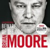 Beware Of The Dog - Brian Moore