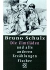 Die Zimtläden und alle anderen Erzählungen - Bruno Schulz, Mikolaj Dutsch, Joseph Hahn