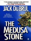 The Medusa Stone - Jack Du Brul