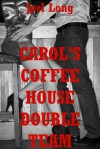 Carol's Coffeehouse Double Team: A Blackmail MFM Threesome Short - Jael Long