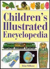 Childrens Illustrated Encyclopedia - Brian Williams