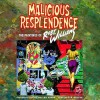 Malicious Resplendence: The Paintings of Robert Williams - Robert L. Williams II, C.R. Stecyk, Walter Hopps