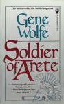 Soldier of Arete - Gene Wolfe