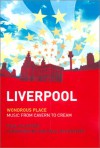 Liverpool - Wondrous Place - Paul Du Noyer