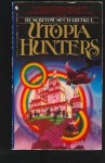 Utopia Hunters: Chronicles of the High Inquest - Somtow Sucharitkul