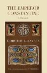 The Emperor Constantine - Dorothy L. Sayers, Ann Loades