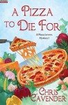 A Pizza to Die for - Chris Cavender