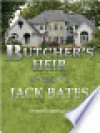 The Butcher's Heir - Jack Bates