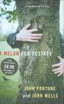 A Melon for Ecstasy - John Fortune, John Wells