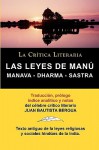 Las Leyes de Manu: Manava Dharma Sastra. La Critica Literaria. Traducido, Prologado y Anotado Por Juan B. Bergua. - Juan Bautista Bergua