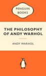 The Philosophy of Andy Warhol - Andy Warhol