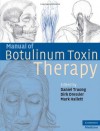 Manual of Botulinum Toxin Therapy (Cambridge Medicine) - Truong/Dressler/Hallett, Daniel Truong, Dirk Dressler, Mark Hallett