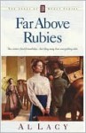 Far Above Rubies - Al Lacy