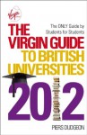 The Virgin Guide to British Universities 2012 - Piers Dudgeon