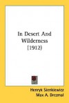 In Desert And Wilderness - Henryk Sienkiewicz, Max A. Drezmal