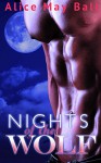 Nights of the Wolf: An Erotic Biker Romance (Wolf Mountain novellas Book 1) - Alice May Ball