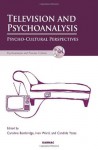 Television and Psychoanalysis: Psycho-Cultural Perspectives - Ivan Ward, Caroline Bainbridge, Candida Yates