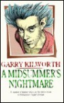 A Midsummer's Nightmare - Garry Douglas Kilworth