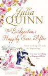 The Bridgertons: Happily Ever After (Bridgerton Family) - Julia Quinn