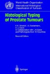 Histological Typing Of Prostate Tumours - F.K. Mostofi