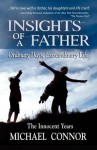 Insights of a Father - Ordinary Days, Extraordinary Life: The Innocent Years - Michael Connor