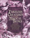 Fabulous Creatures and Other Magical Beings - Joel Levy