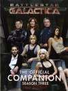 Battlestar Galactica : The Official Companion Season Three - David Bassom
