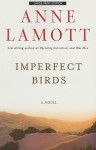 Imperfect Birds - Anne Lamott