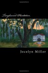 Tanglewood Plantation - Jocelyn Miller