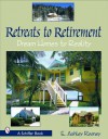 Retreats to Retirement: Dream Homes to Reality - E. Ashley Rooney