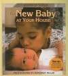 The New Baby at Your House - Joanna Cole, Margaret Miller